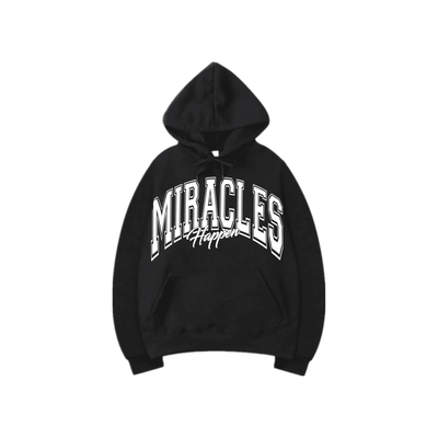 Miracles Happen Hoodie