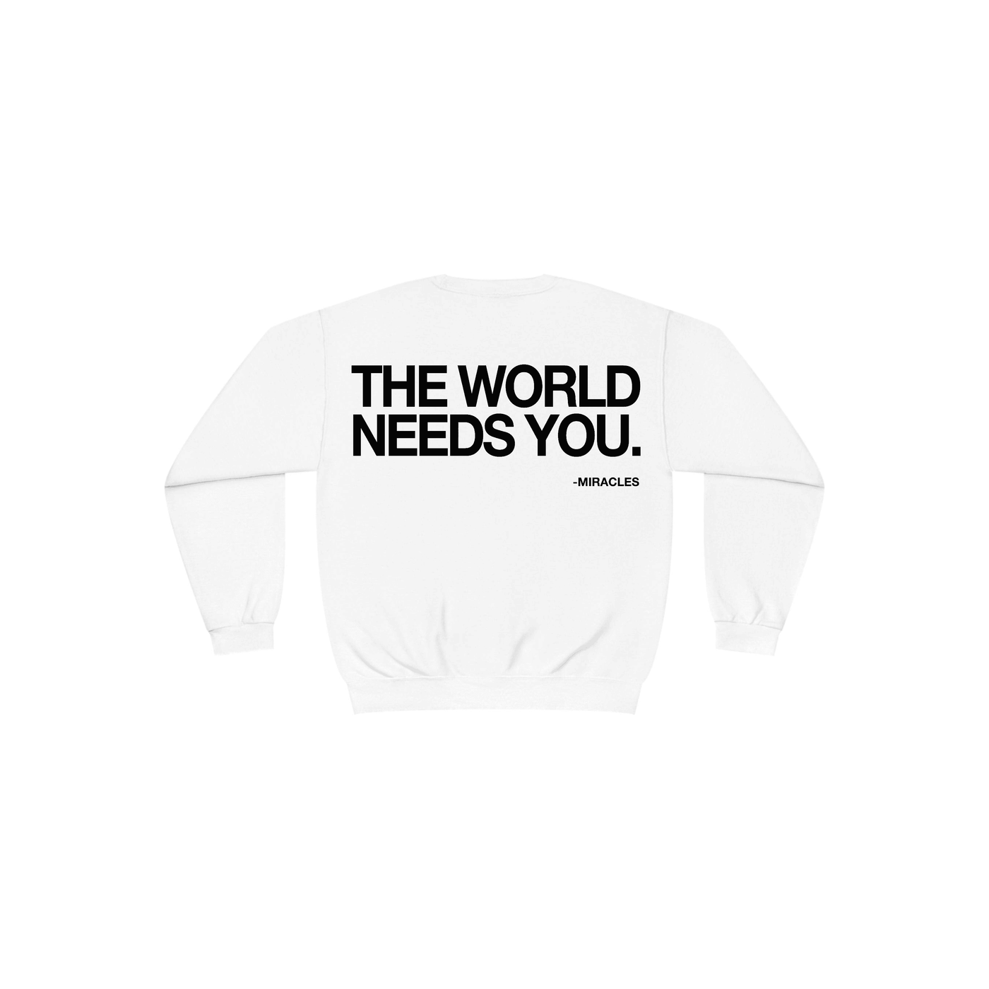 The World Need You Crew Neck