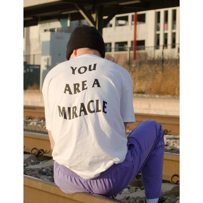 White "You are a miracle" Shirt