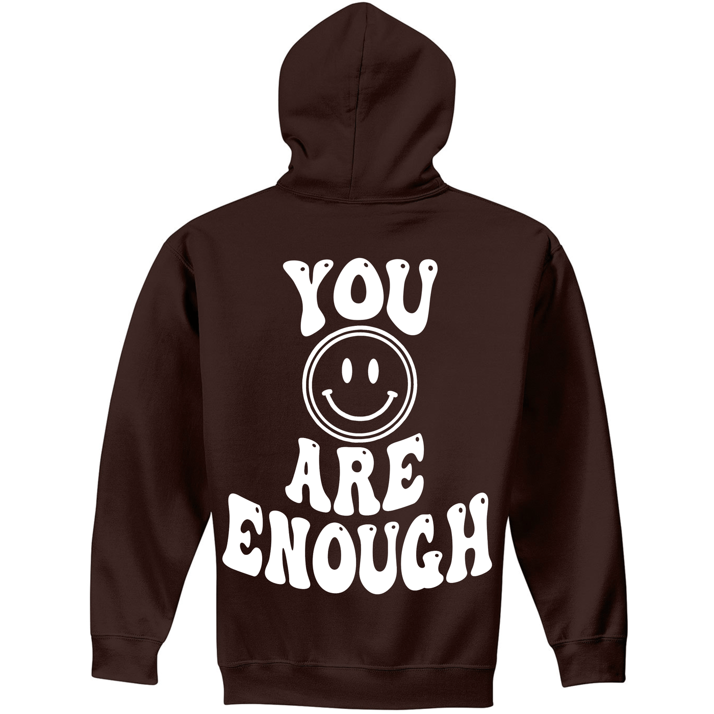 You Are Enough Hoodie Back