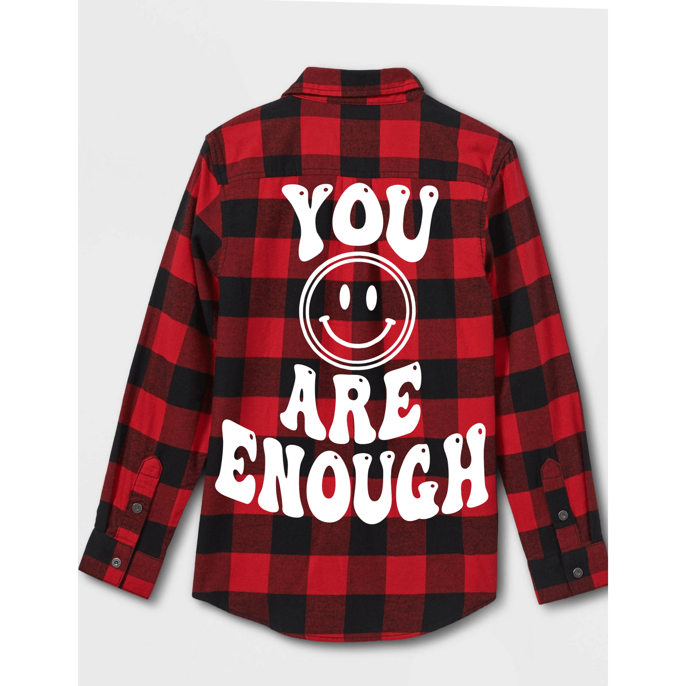 You Are Enough Flannel